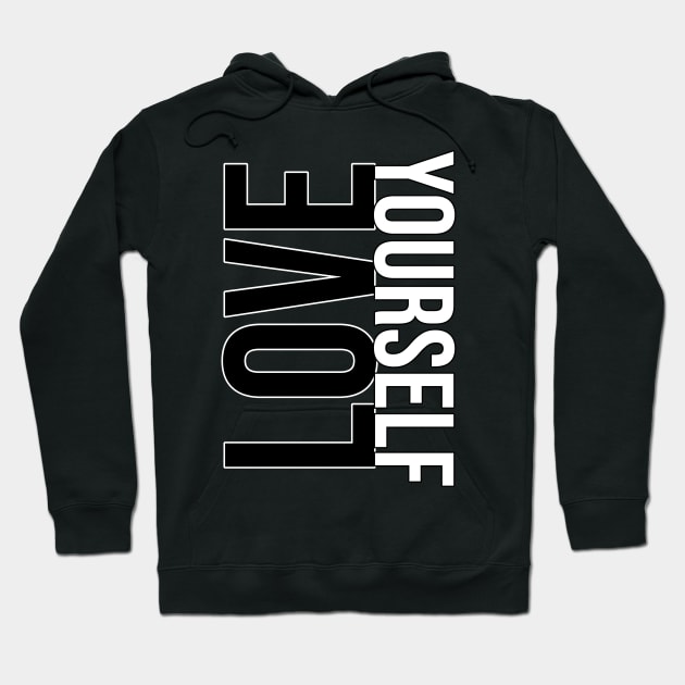 Love yourself Hoodie by zeevana